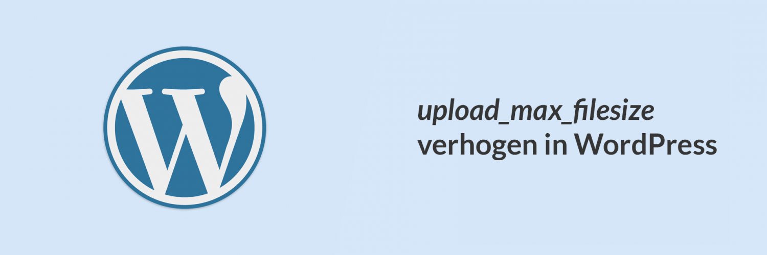 upload_max_filesize verhogen WordPress