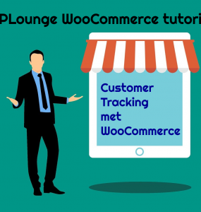 Websitebezoekers traceren - Customer Tracking met WooCommerce