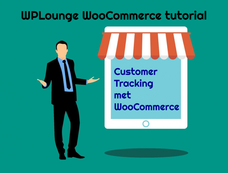Websitebezoekers traceren - Customer Tracking met WooCommerce